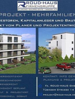+ EXKLUSIVES MEHRFAMILIENHAUS-PROJEKT! + - Rottweil