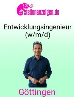 Entwicklungsingenieur (w/m/d) - Göttingen