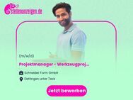 Projektmanager (m/w/d) - Werkzeugprojekte und Inbetriebnahme - Dettingen (Teck)