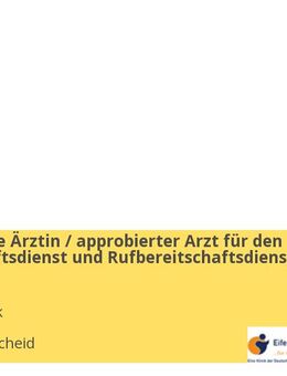Approbierte Ärztin / approbierter Arzt für den Bereitschaftsdienst und Rufbereitschaftsdienst (m/w/d) - Manderscheid (Landkreis Bernkastel-Wittlich)
