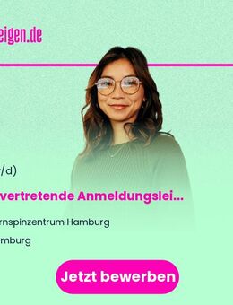 Stellvertretende Anmeldungsleitung (m/w/d) - Hamburg