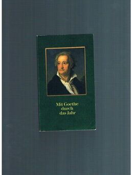 Mit Goethe durch das Jahr 1982,Artemis Verlag - Linnich