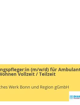 Heilerziehungspfleger:in (m/w/d) für Ambulant Betreutes Wohnen Vollzeit / Teilzeit - Bonn
