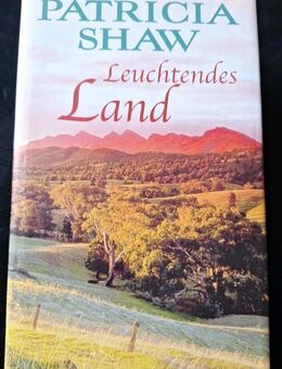 Leuchtendes Land von Patricia Shaw (gebundene Ausgabe) - Essen