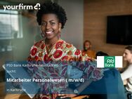 Mitarbeiter Personalwesen ( m/w/d) - Karlsruhe