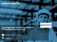 Lead Ingenieur Verfahrenstechnik / Prozessingenieur (m/w/d) - Leipzig