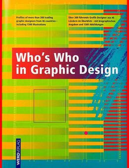 WHO`S WHO IN GRAPHIC DESIGN - mit 1500 farbigen Abb - Köln