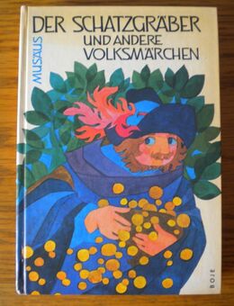 Der Schatzgräber und andere Volksmärchen,Musäus,Boje Verlag,1970 - Linnich