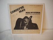 Carolyne Mas-Mas Hysteria-Vinyl-LP,1980 - Linnich