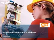 Maschinenführer (m/w/d) Produktion - Hagenow