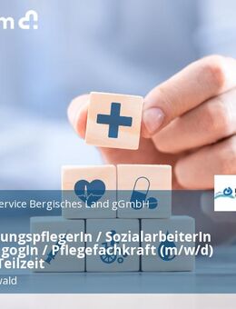 HeilerziehungspflegerIn / SozialarbeiterIn / HeilpädagogIn / Pflegefachkraft (m/w/d) Vollzeit / Teilzeit - Radevormwald (Stadt auf der Höhe)