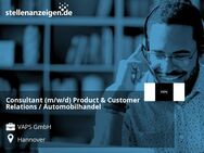 Consultant (m/w/d) Product & Customer Relations / Automobilhandel - Hannover