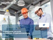 Projektleiter (m/w/d) Immobilien-Projektentwicklung - Berlin