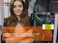 Administratorin / Administrator in der Schul-IT (m/w/d) Vollzeit / Teilzeit - Wolfenbüttel