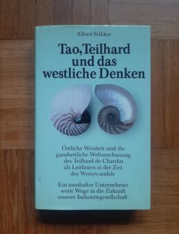 Tao, Teilhard und das westliche Denken 1988 Stikker - Gröbenzell