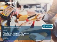 Filialleiter (m/w/d) für unser Diabetes-Fachgeschäft - Berlin