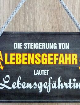Lustiges Hängeschild Die Steigerung von Lebensgefahr Spaß - Hamburg
