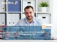 Sachbearbeiter/in Finanzen (m/w/d) mit dem Schwerpunkt Rechnungswesen und Druckerzeugnisse - Berlin