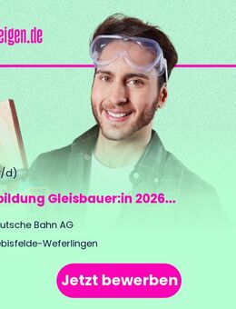 Ausbildung Gleisbauer:in 2026 - Oebisfelde-Weferlingen