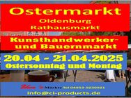 Ostermarkt 26122 Oldenburg Kunsthandwerker- und Bauernmarkt Rathausmarkt 2025 - Bunde