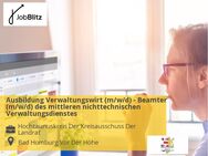 Ausbildung Verwaltungswirt (m/w/d) - Beamter (m/w/d) des mittleren nichttechnischen Verwaltungsdienstes - Bad Homburg (Höhe)