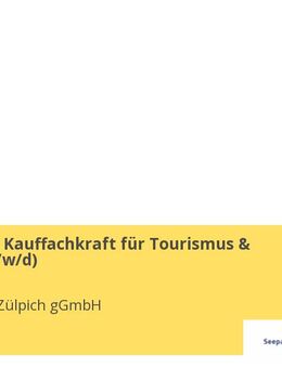 Ausbildung Kauffachkraft für Tourismus & Freizeit (m/w/d) - Zülpich