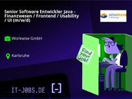 Senior Software Entwickler Java - Finanzwesen / Frontend / Usability / UI (m/w/d) - Karlsruhe