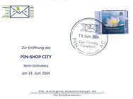 PIN AG: MiNr. 37, 14.06.2004, "Eröffnung des PIN-SHOP CITY, Berlin", offizieller Sonderbeleg, Tagesstempel - Brandenburg (Havel)