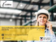 Gesundheits-, Sicherheits- und Umweltmanager (m/w/d) - Dresden