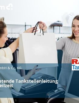 Stellvertretende Tankstellenleitung (m/w/d) Teilzeit - Limburg (Lahn)