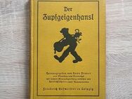 DER ZUPFGEIGENHANSL ~ von Hans Breuer, 26. Auflage 1924, gut erhalten - Bad Lausick