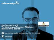 Kaufmann (m/w/d) Versicherungen/Finanzen, Abteilung Rechtsschutz-Betrieb - Hannover