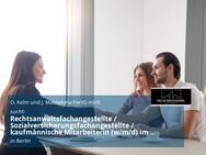 Rechtsanwaltsfachangestellte / Sozialversicherungsfachangestellte / kaufmännische Mitarbeiterin (w/m/d) im Sekretariat - Berlin