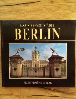 BERLIN - Faszinierende Städte. Gebundene Ausgabe v. 1997, Weltbild Verlag - Rosenheim