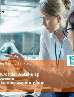 Leiter (m/w/d) der Abteilung Veterinärswesen, Lebensmittelüberwachung und Landwirtschaft - Bad Ems