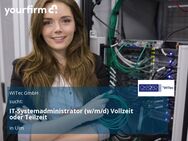 IT-Systemadministrator (w/m/d) Vollzeit oder Teilzeit - Ulm