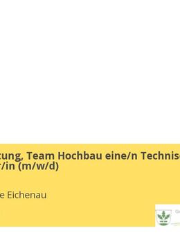 Bauverwaltung, Team Hochbau eine/n Technische/n Mitarbeiter/in (m/w/d) - Eichenau