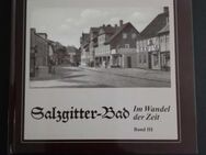 Salzgitter Bad , Im Wandel der Zeit - Salzgitter