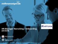 HR-Manager Recruiting / Onboarding (m/w/d) - Karlsruhe
