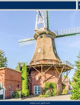 Seltene Gelegenheit - Windmühle mit Wohnhaus und Müllerhaus - Vielfältige Nutzungsmöglichkeiten - Marienhafe