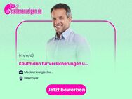 Kaufmann (m/w/d) für Versicherungen und Finanzen als Sachbearbeiter (m/w/d) Schadenmanagement Kfz-Bereich - Hannover
