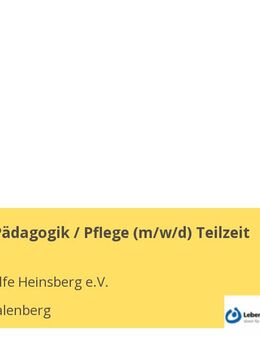 Fachkraft Pädagogik / Pflege (m/w/d) Teilzeit - Übach-Palenberg