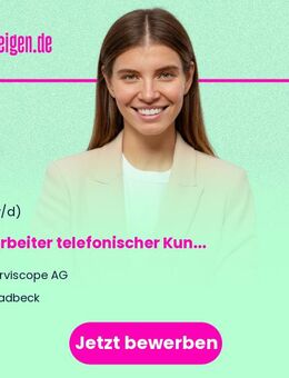 Mitarbeiter (m/w/d) telefonischer Kundenservice - Gladbeck