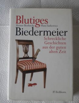 Blutiges Biedermeier,Boehncke/Sarkowicz,Eichborn Verlag,1996 - Linnich