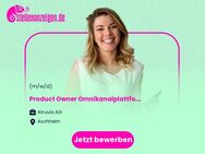 Product Owner Omnikanalplattform (m/w/d) - Aschheim