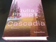 Cascadia von Julia Phillips w/NEU 7/2024 Gebundene Ausgabe Roman - Hamburg