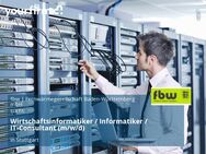 Wirtschaftsinformatiker / Informatiker / IT-Consultant (m/w/d) - Stuttgart