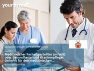 Medizinischer Fachangestellter (m/w/d) oder Gesundheits- und Krankenpfleger (m/w/d) für den medizinischen Fachdienst Vollzeit / Teilzeit - Burglengenfeld