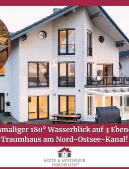 Einmaliger 180° Wasserblick auf 3 Ebenen! Traumhaus am Nord-Ostsee-Kanal! - Schacht-Audorf