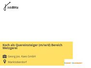 Koch als Quereinsteiger (m/w/d) Bereich Metzgerei - Marktoberdorf